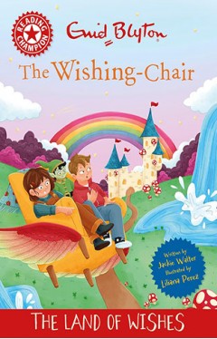 The Wishing-Chair: The Land of Wishes